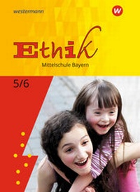 Abbildung von: Ethik - Ausgabe für Mittelschulen in Bayern - Schroedel