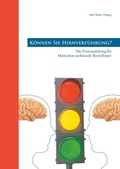 Cover: K&ouml;nnen Sie Hirnverf&uuml;hrung? - Books on Demand