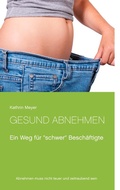 Cover: Gesund abnehmen - BoD - Books on Demand