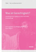 Cover: Was ist Gerechtigkeit? - Schwabe Verlagsgruppe AG Schwabe Verlag