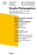 Cover: Die Philosophie und ihre Geschichte - eine aktuelle Debatte / La philosophie et son histoire - un d&eacute;bat actuel - Schwabe Verlagsgruppe AG Schwabe Verlag