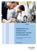Cover: Kollaboration als Schl&uuml;ssel zum erfolgreichen Transfer von Innovationen - utzverlag