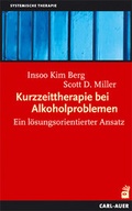 Bild: Kurzzeittherapie bei Alkoholproblemen - Carl-Auer Verlag