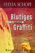 Cover: Blutiges Graffiti: Ein Rhein-Main-Krimi - SWB Media Entertainment