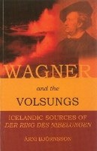 Abbildung von: Wagner & the Volsungs - Viking Society for Northern Research