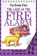 Cover: Case of the Fire Alarm - Albert Whitman & Company