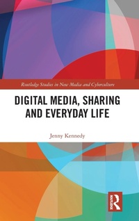 Abbildung von: Digital Media, Sharing and Everyday Life - Routledge