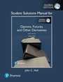 Cover: Student Solutions Manual for Options, Futures, and Other Derivatives, Global Edition - Pearson Education Limited