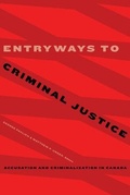 Cover: Entryways to Criminal Justice - University of Alberta Press