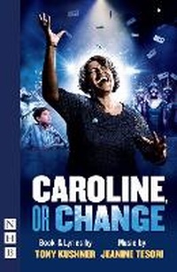 Enlarge image Cover: Caroline or Change - Nick Hern Books