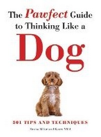 Enlarge image Cover: The Pawfect Guide to Thinking Like a Dog - Amber Books