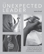 Cover: The Unexpected Leader - Independent Thinking Press