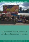 Cover: The Supermarket Revolution and Food Security in Namibia - Southern African Migration Programme