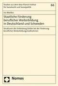 Cover: Staatliche F&ouml;rderung beruflicher Weiterbildung in Deutschland und Schweden - Nomos