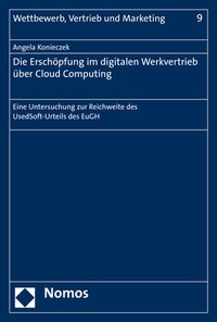 Abbildung von: Die Erschöpfung im digitalen Werkvertrieb über Cloud Computing - Nomos