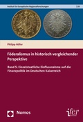 Cover: F&ouml;deralismus in historisch vergleichender Perspektive - Nomos