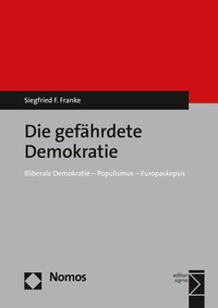 Abbildung von: Die gefährdete Demokratie - Nomos
