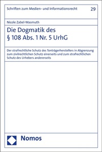Abbildung von: Die Dogmatik des § 108 Abs. 1 Nr. 5 UrhG - Nomos