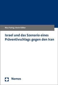 Abbildung von: Israel und das Szenario eines Präventivschlags gegen den Iran - Nomos