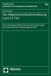 Abbildung von: Die Allgemeinverbindlicherklärung nach § 5 TVG - Nomos