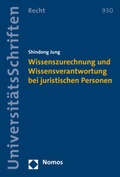 Bild: Wissenszurechnung und Wissensverantwortung bei juristischen Personen - Nomos