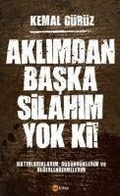 Cover: Aklimdan Baska Silahim Yok Ki - Ka Kitap