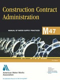 Cover: Construction Contract Administration - American Water Works Association