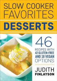 Abbildung von: Slow Cooker Favorites: Desserts - Robert Rose