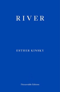 Enlarge image Cover: River - Fitzcarraldo Editions