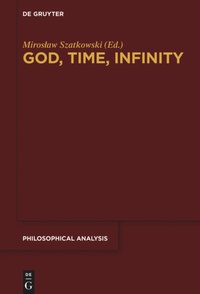 Enlarge image Cover: God, Time, Infinity - De Gruyter