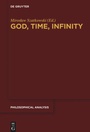 Cover: God, Time, Infinity - De Gruyter