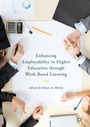 Cover: Enhancing Employability in Higher Education through Work Based Learning - Palgrave Macmillan