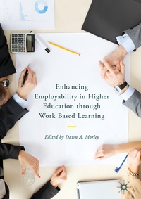 Enlarge image Cover: Enhancing Employability in Higher Education through Work Based Learning - Palgrave Macmillan