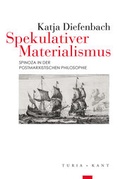 Cover: Spekulativer Materialismus - Turia + Kant