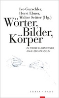 Cover: W&ouml;rter, Bilder, K&ouml;rper - Turia + Kant