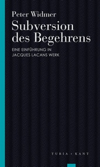 Enlarge image Cover: Subversion des Begehrens - Turia + Kant