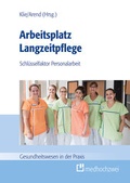 Cover: Arbeitsplatz Langzeitpflege - medhochzwei Verlag