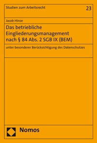 Abbildung von: Das betriebliche Eingliederungsmanagement nach § 84 Abs. 2 SGB IX (BEM) - Nomos