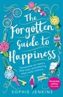 Cover: The Forgotten Guide to Happiness - AVON, a division of HarperCollins Publishers Ltd