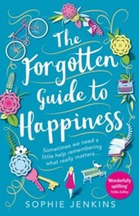 Enlarge image Cover: The Forgotten Guide to Happiness - AVON, a division of HarperCollins Publishers Ltd