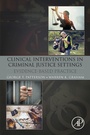 Cover: Clinical Interventions in Criminal Justice Settings - Academic Press