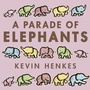 Cover: A Parade of Elephants - Greenwillow Books