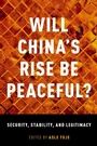 Cover: Will China's Rise Be Peaceful? - OUP eBook