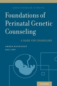 Enlarge image Cover: Foundations of Perinatal Genetic Counseling - Oxford University Press Inc