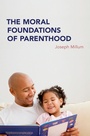 Cover: The Moral Foundations of Parenthood - OUP eBook