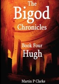 Cover: The Bigod Chronicles Book Four Hugh - Lulu.com