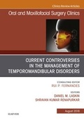 Cover: Current Controversies in the Management of Temporomandibular Disorders, An Issue of Oral and Maxillofacial Surgery Clinics of North America - Elsevier