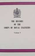 Cover: History of the Corps of Royal Engineers: v. 5 - Institution of Royal Engineers