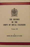Cover: History of the Corps of Royal Engineers: v. 3 - Institution of Royal Engineers