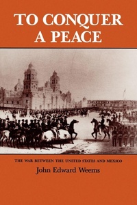Enlarge image Cover: To Conquer a Peace - Texas A & M University Press